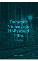 Domestic Violence in Hollywood Film
