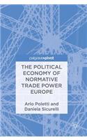 Political Economy of Normative Trade Power Europe