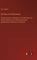 Berg- und Hüttenwesen