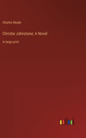 Christie Johnstone; A Novel