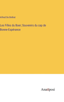 Les Filles du Boer; Souvenirs du cap de Bonne-Espérance