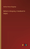Method in Almsgiving. A Handbook for Helpers