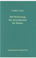 Die Bedeutung Des Jesajabuches Fur Paulus