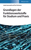 Grundlagen der Funktionswerkstoffe fur Studium und Praxis