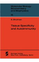 Tissue Specificity and Autoimmunity