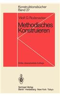 Methodisches Konstruieren: Grundlagen, Methodik, Praktische Beispiele