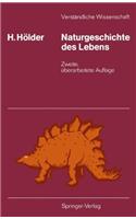 Naturgeschichte Des Lebens: Von Seinen Anf Ngen Bis Zum Menschen: Von Seinen Anf Ngen Bis Zum Menschen