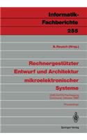 Rechnergestützter Entwurf Und Architektur Mikroelektronischer Systeme: Gme/Gi/Itg-Fachtagung Dortmund, 1./2. Oktober 1990