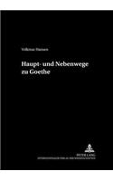 Haupt- Und Nebenwege Zu Goethe