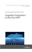 Cognitive Linguistics in the Year 2017