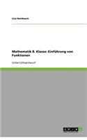 Mathematik 8. Klasse: Einführung von Funktionen(German)