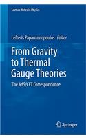From Gravity to Thermal Gauge Theories