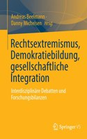 Rechtsextremismus, Demokratiebildung, Gesellschaftliche Integration