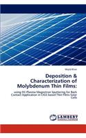 Deposition & Characterization of Molybdenum Thin Films