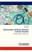 Generation of Novel Human Cancer Vaccine