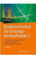 Reaktorsicherheit Für Leistungskernkraftwerke 2