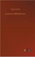 Lectures on Bible Revision