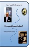 geradliniges Leben?