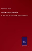 Camp, March and Battlefield