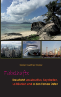 Fabelhafte Kreuzfahrt um Mauritius, Seychellen, La Réunion und in den Fernen Osten