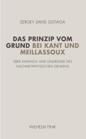Das Prinzip Vom Grund Bei Kant Und Meillassoux