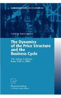 The Dynamics of the Price Structure and the Business Cycle