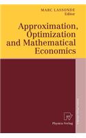 Approximation, Optimization and Mathematical Economics