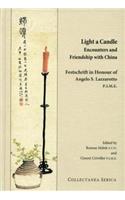 Light a Candle. Encounters and Friendship with China