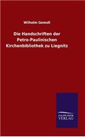 Die Handschriften der Petro-Paulinischen Kirchenbibliothek zu Liegnitz