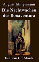 Die Nachtwachen des Bonaventura (Großdruck)