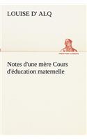 Notes d'une mère Cours d'éducation maternelle