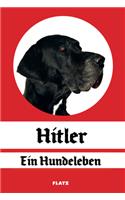 Hitler - A Dog's Life