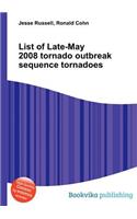 List of Late-May 2008 Tornado Outbreak Sequence Tornadoes: (English)
