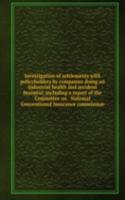 Investigation of settlements with policyholders by companies doing an industrial health and accident business; including a report of the Committee on . National Conventionof Insurance commission