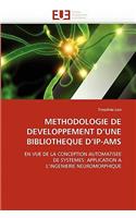 Methodologie de Developpement D Une Bibliotheque D Ip-Ams