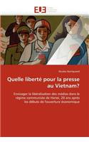 Quelle Libert� Pour La Presse Au Vietnam?