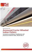 Armoured Carrier Wheeled Indian Pattern
