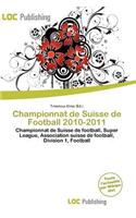 Championnat de Suisse de Football 2010-2011: (French)