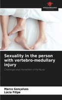 Sexuality in the person with vertebro-medullary injury