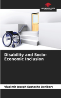 Disability and Socio-Economic Inclusion