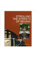 Strolling the Streets of Beijing (Charm of Beijing Series)