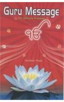 Guru Message : The Ultimate Freedom