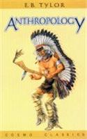 Anthropology. An Introduction To The Study Of Man and Civilisation. Set In 2 Volumes