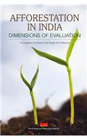 Afforestation in India: Dimensions of Evaluation