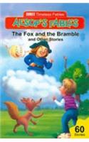 Timeless Aesops Fables- Fox and bramble and other stories