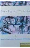 Sociological Concerns : Issues In Cognitive And Development Anthropology