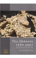 Tell Qaramel 1999-2007: Protoneolithic and Early Pre-Pottery Neolithic Settlement in Northern Syria