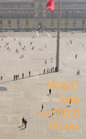 MUAC: One Hundred Works