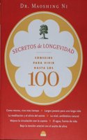 Secretos de longevidad/ Secrets of Longevity