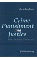 Crime, Punishment, and Justice